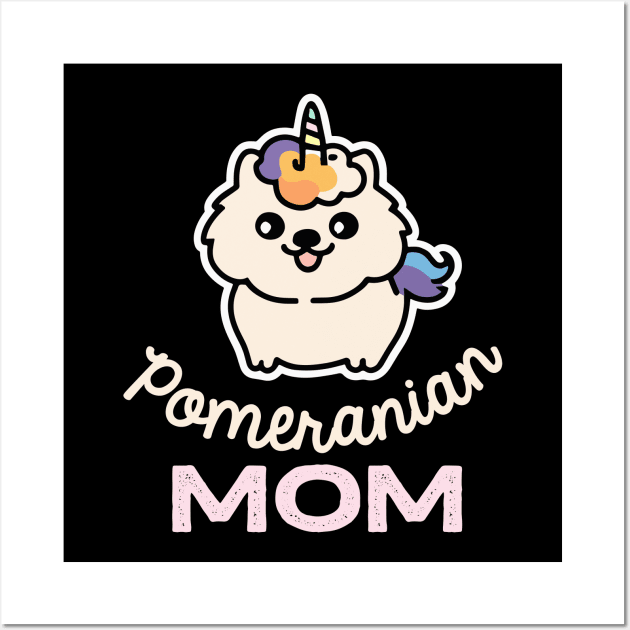 Pomeranian Mom Unicorn Dog Owner Retro Dog Mother Wall Art by BetterManufaktur